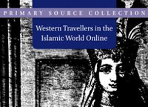 Western Travellers in the Islamic World Online