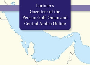 Gazetteer of the Persian Gulf, Oman and Central Arabia Online