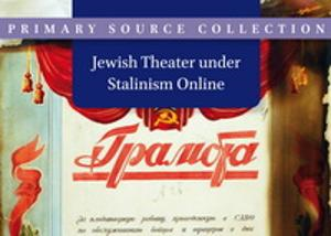 Jewish Theater under Stalinism Online